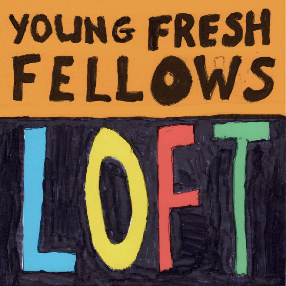 Young Fresh Fellows - Loft (Wal)