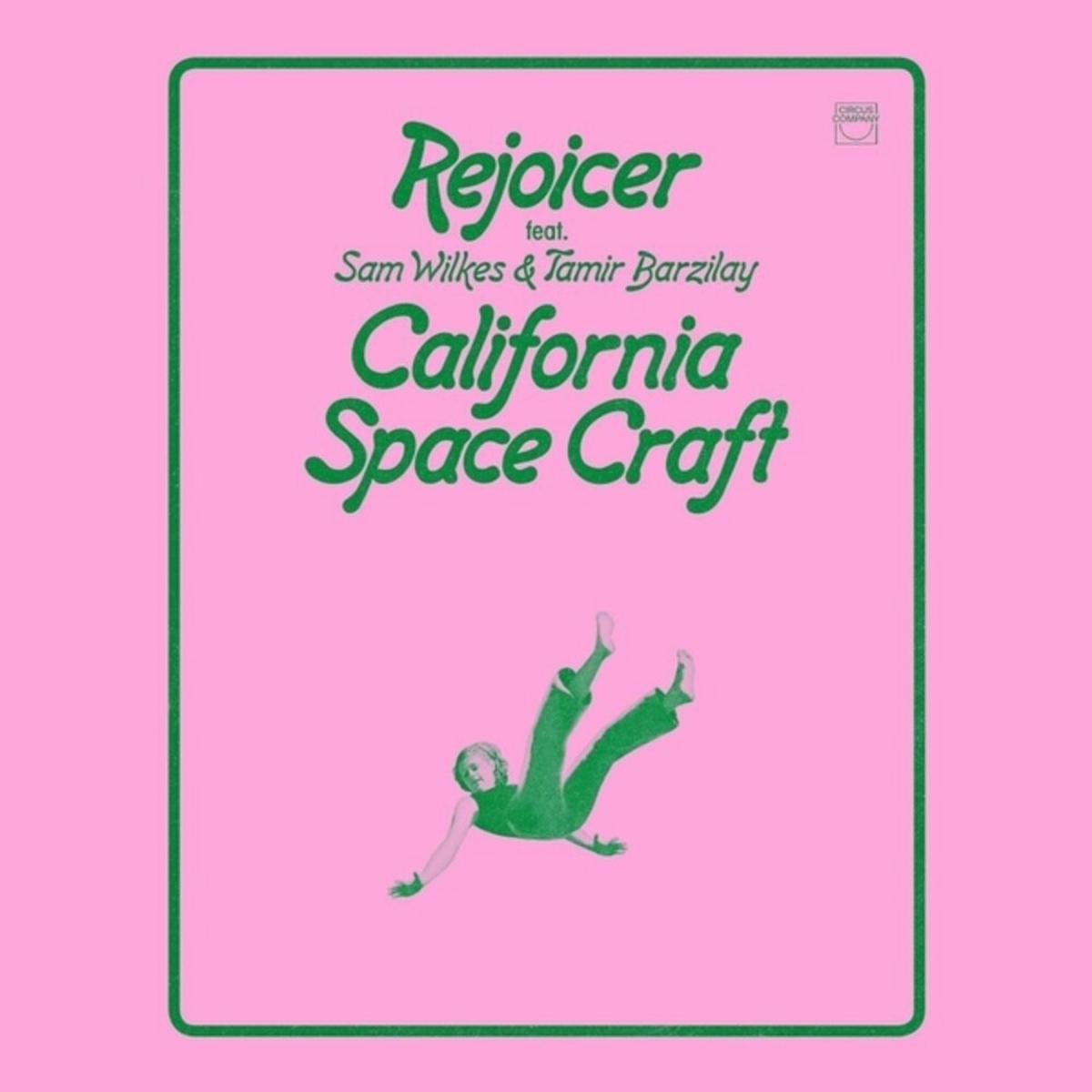 Rejoicer / Sam Wilkes  / Barzilay,Tamir - California Space Craft