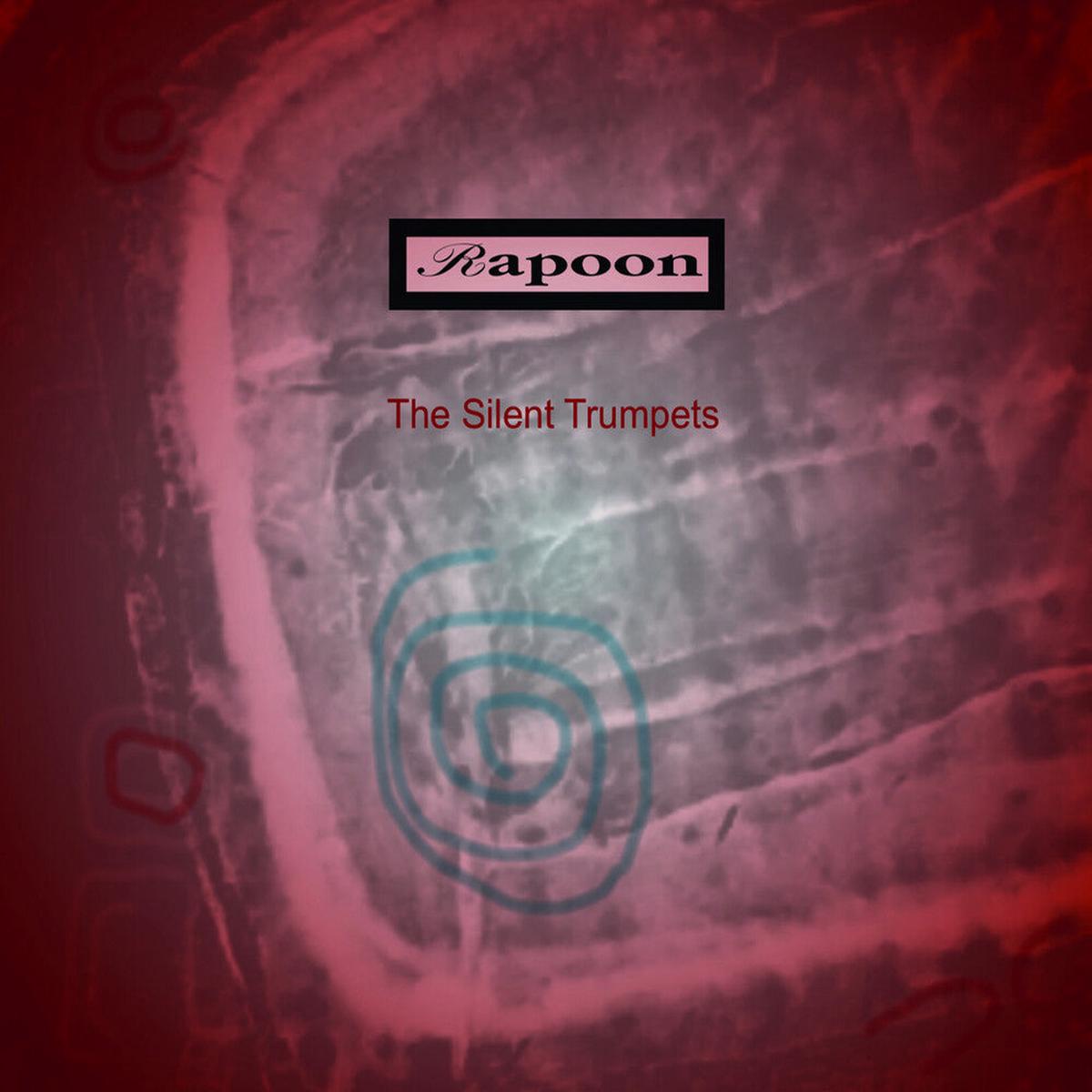 Rapoon - Silent Trumpets