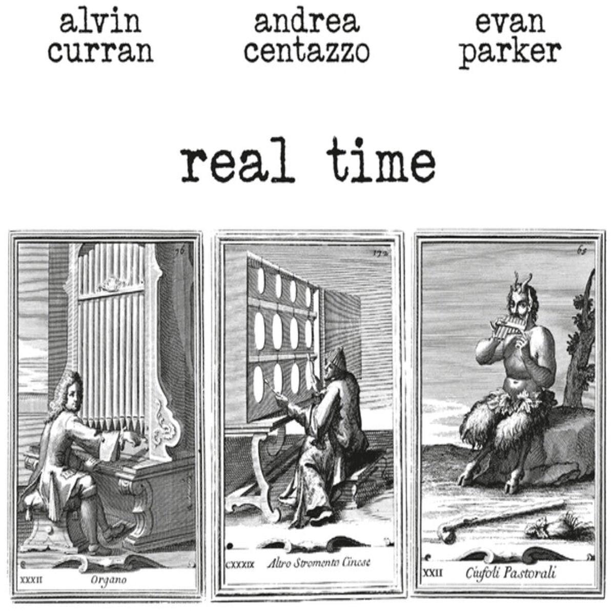 Alvin Curran  / Centazzo,Andrea / Parker,Evan - Real Time