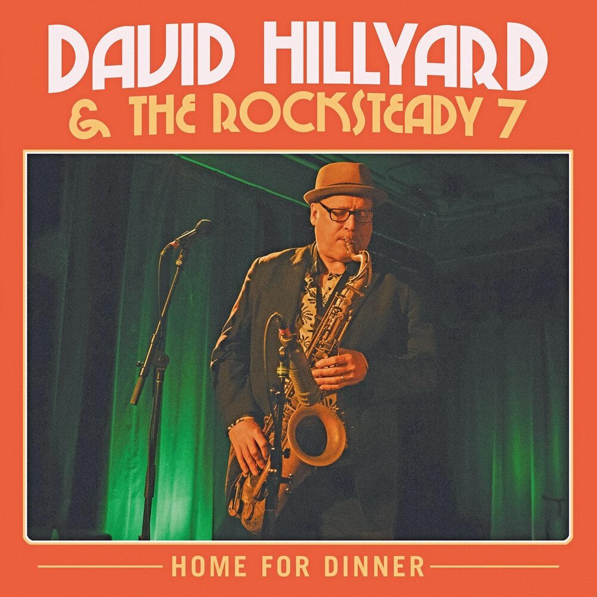 David Hillyard  & The Rocksteady Seven - Home For Dinner [Colored Vinyl]