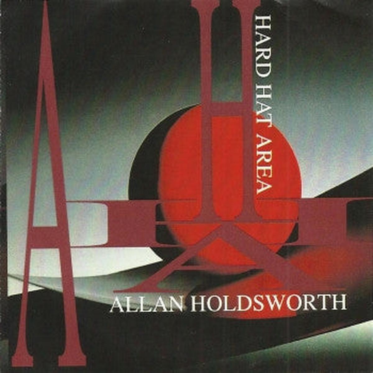 Allan Holdsworth  Hard Hat Area CD