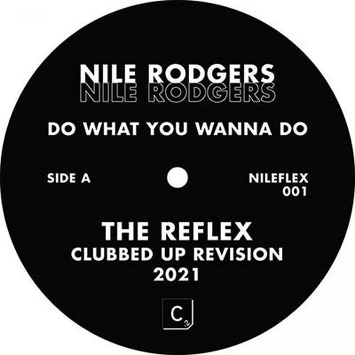 Nile Rodgers - Do What You Wanna Do (Reflex Mixes) - Import Vinyl 12inch Record Limited Edition