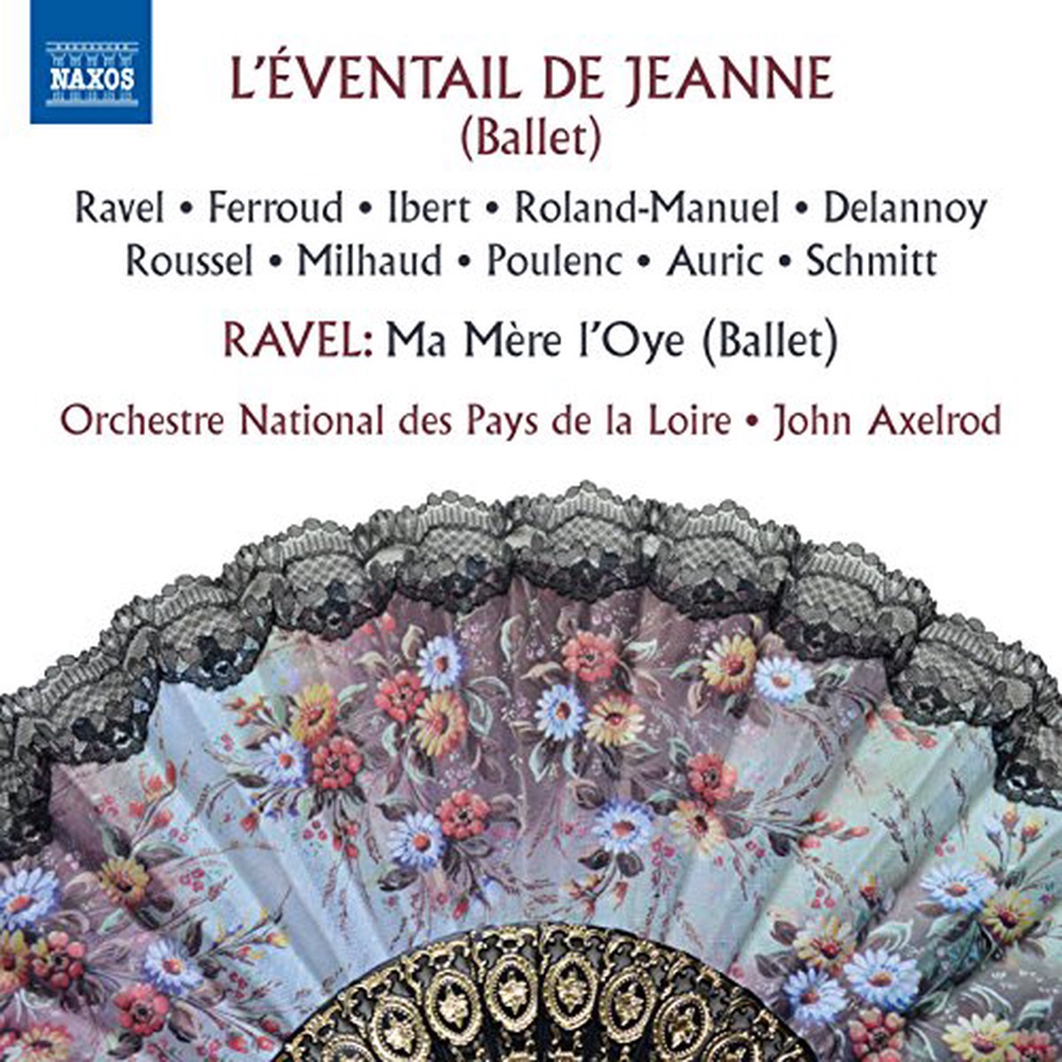 Ballet & Dances Classical - L'eventail de Jeanne, Ravel Ma Mere l'Oye : John Axelrod / Pays de la Loire National Orchestra - Import CD