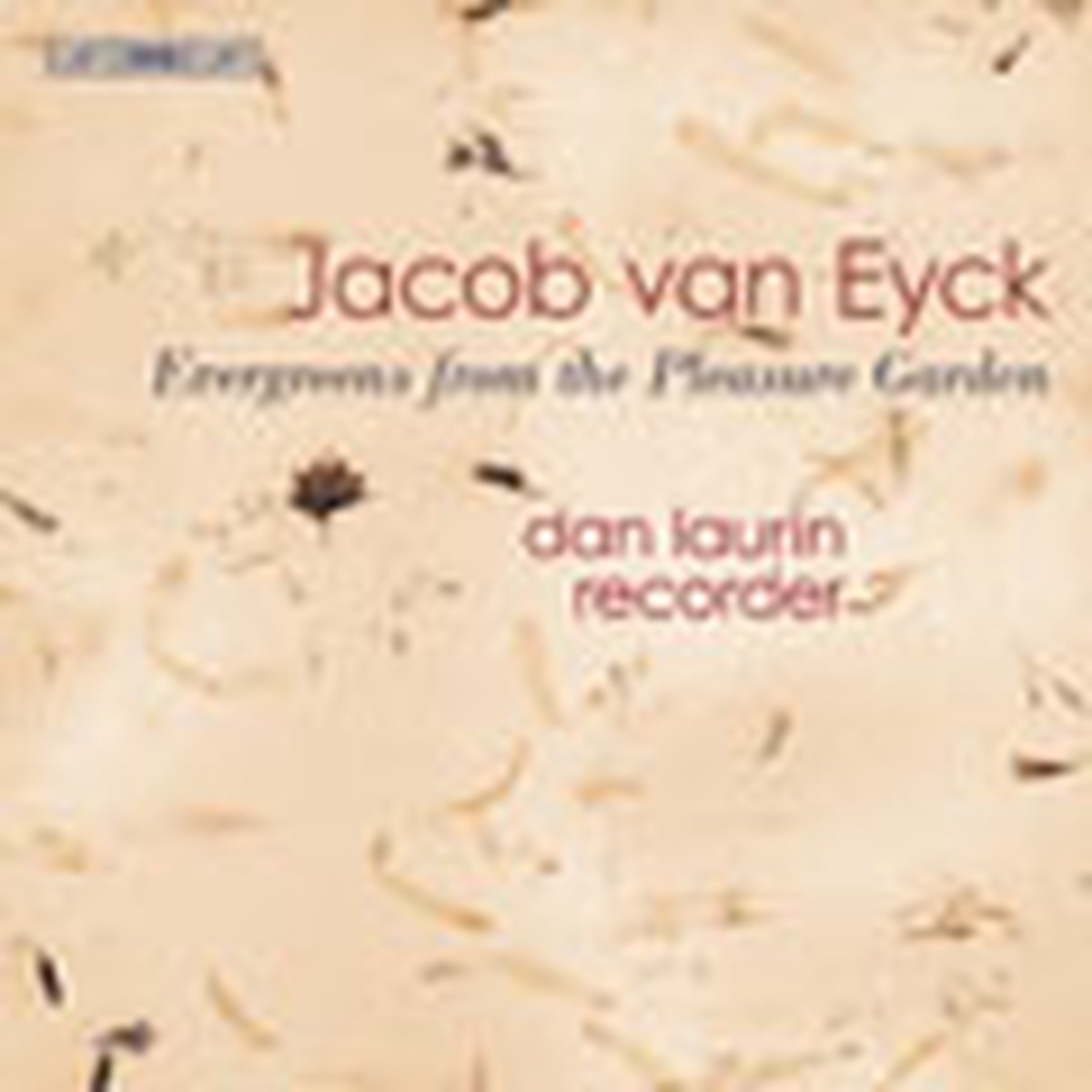 Van Eyck / Laurin - VAN EYCK:EVERGREEN FROM THE PLEASURE GARDEN:DAN LAURIN(bfl) - Import CD