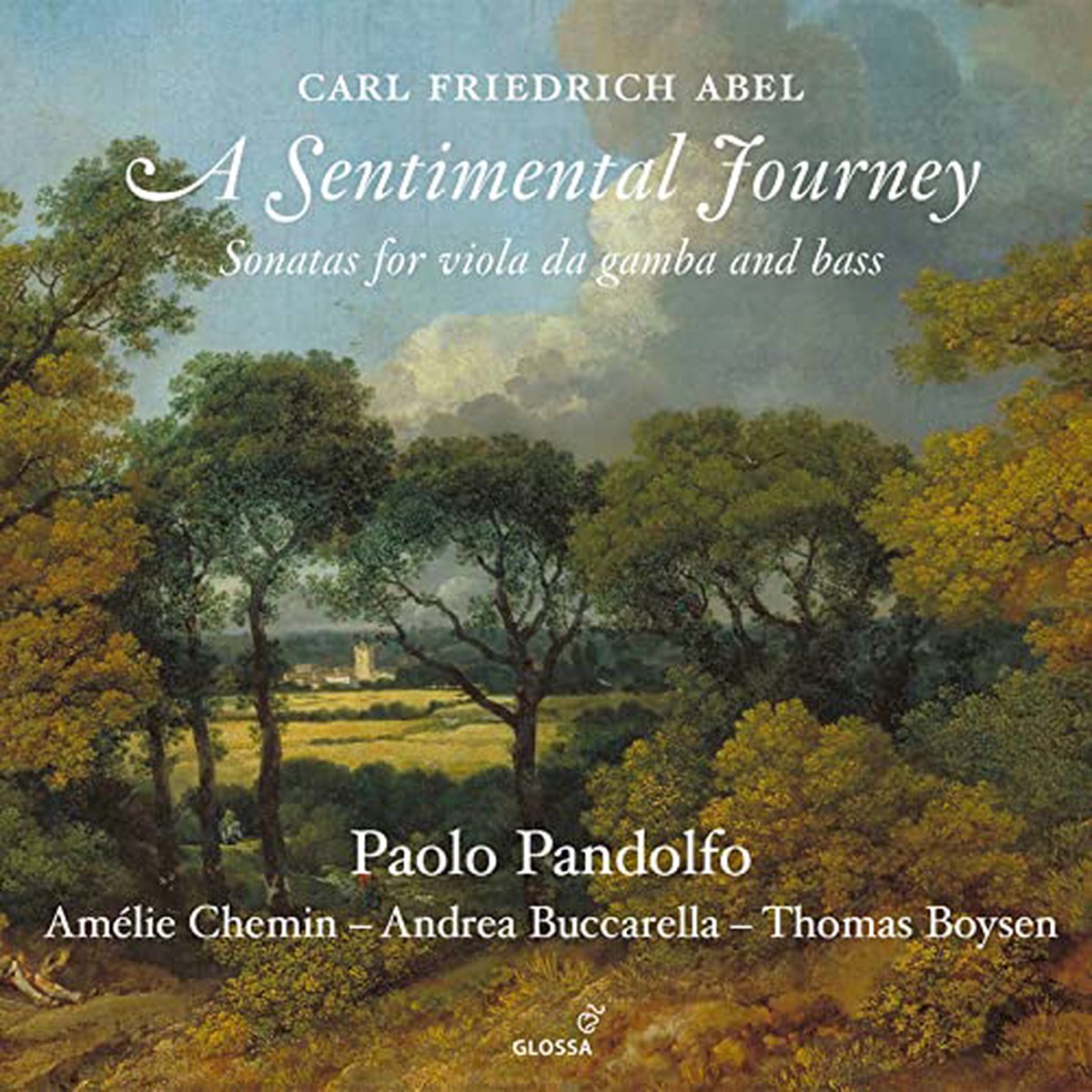 Abel, Carl Friedrich (1723-1787) - A Sentimental Journey-gamba Sonatas: Pandolfo(Gamb)Chemin(Vc, Gamb)Buccarella(Cemb, Fp)Boysen(Lute) - Import CD