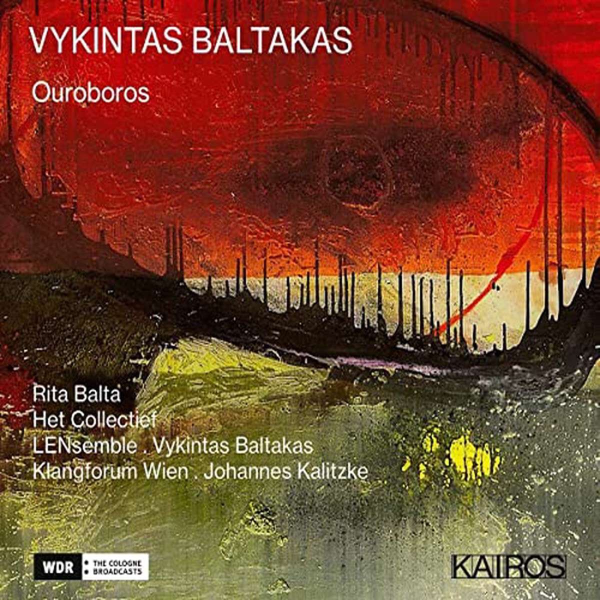 Baltakas, Vykintas (1972-) - Ouroboros: Kalitzke / Klangforum Wien Balta(S)Baltakas / Lensemble Het Collectief - Import CD