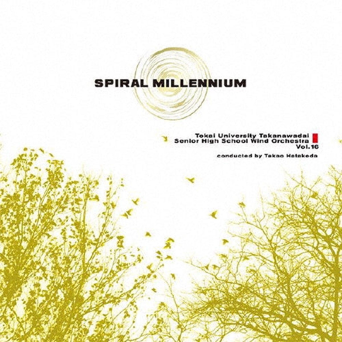 Tokai University Fuzoku Takanawadai Senior High School - Spiral Millennium - Japan CD