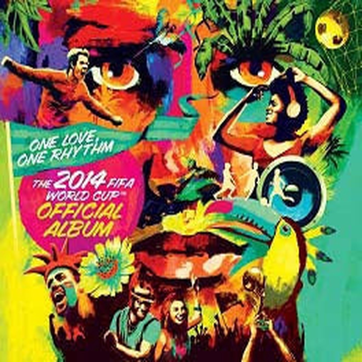Claudia Leitte Jennifer Lopez Avicii Alexandre Pires Carlinhos Brown Studio Rio Preta Gil - One Love, One Rhythm: The Official 2014 FIFA World Cup Album - Import CD