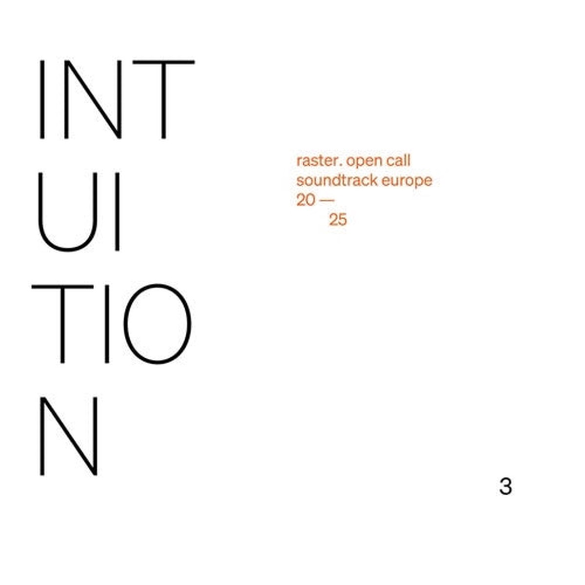 Various Artists - Intuition - raster. open call soundtrack europe 2025 - Import CD Limited Edition