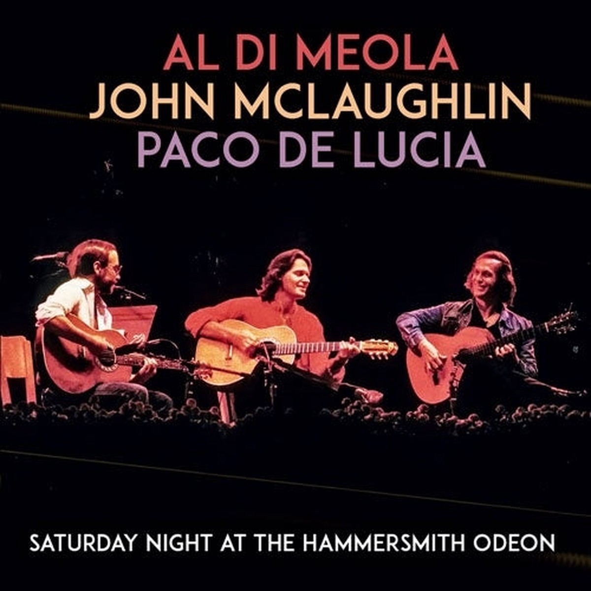 Al Di Meola John McLaughlin Paco De Lucia - Saturday Night At The Hammersmith Odeon - Import CD Limited Edition