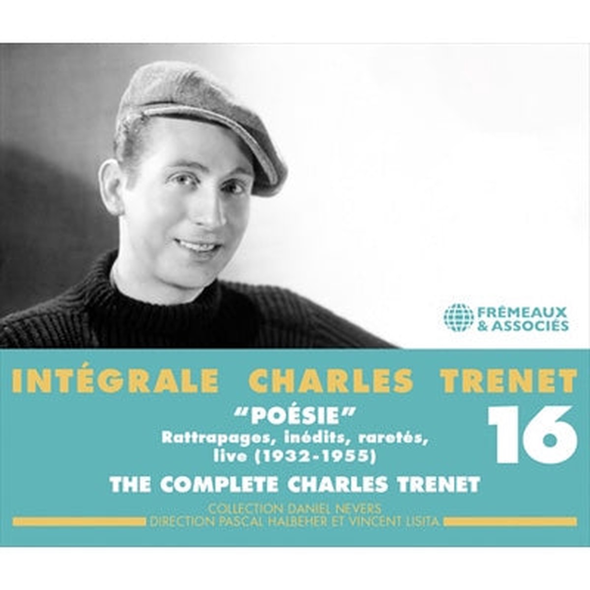 Charles Trenet - Integrale Vol 16 "Poesie "Rattrapages,Inedits ,Rapetes ,Live 1932-1955 - Import 3 CD