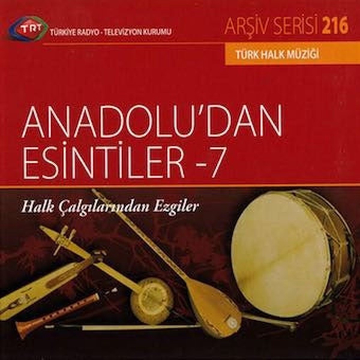 Various Artists - Trt Arsiv Serisi - 216 / Anadolu'Dan Esintiler - 7 - Import CD