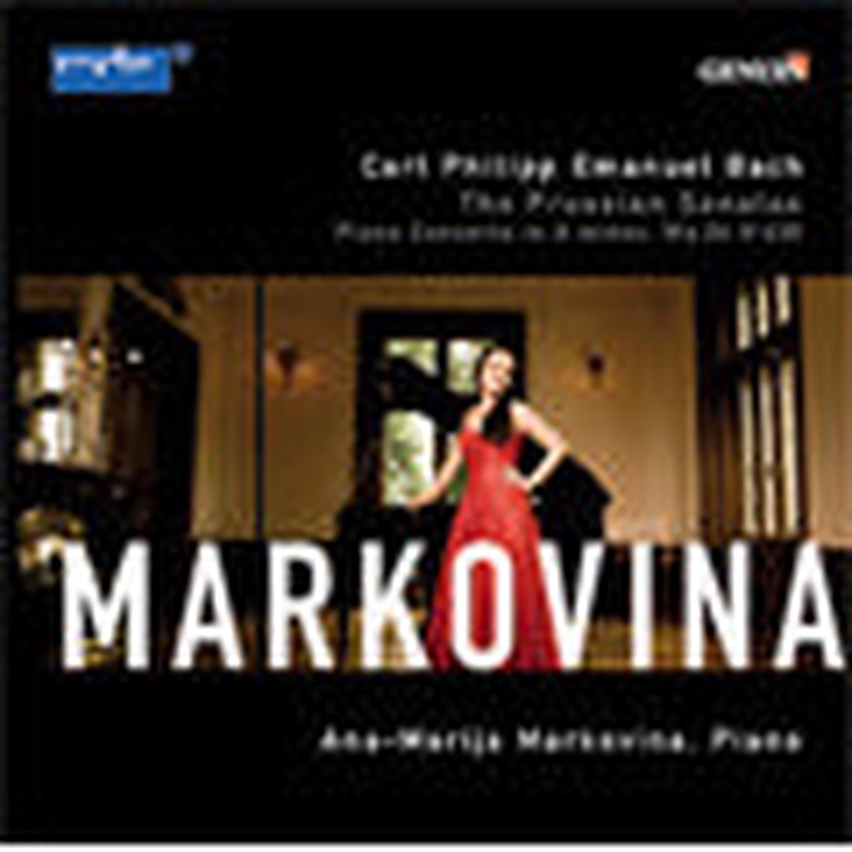 Wolf / Markovina - C.P.E.Bach: Prussian Sonatas Wq.48 (2/2008), Piano Concerto Wq.26 (10/2007) / Ana-Marija Markovina(p), Federico Longo(cond), Kammerphilharmonie Berlin-Brandenburg - Impo