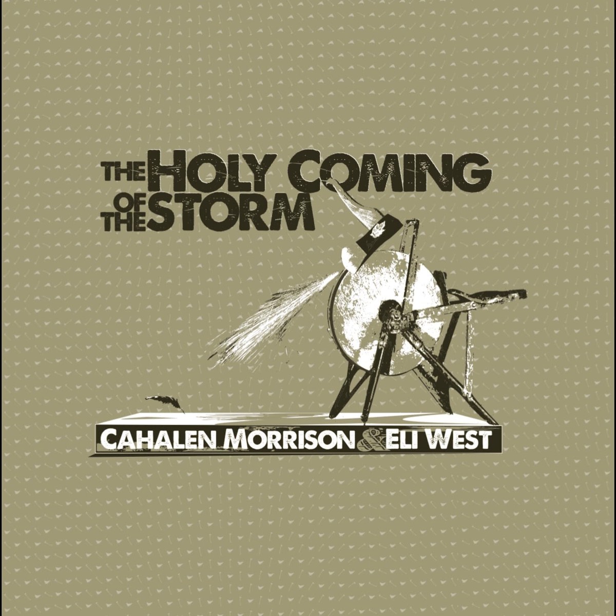 Eli West Cahalen Morrison - The Holy Coming of the Storm - Import Vinyl LP Record
