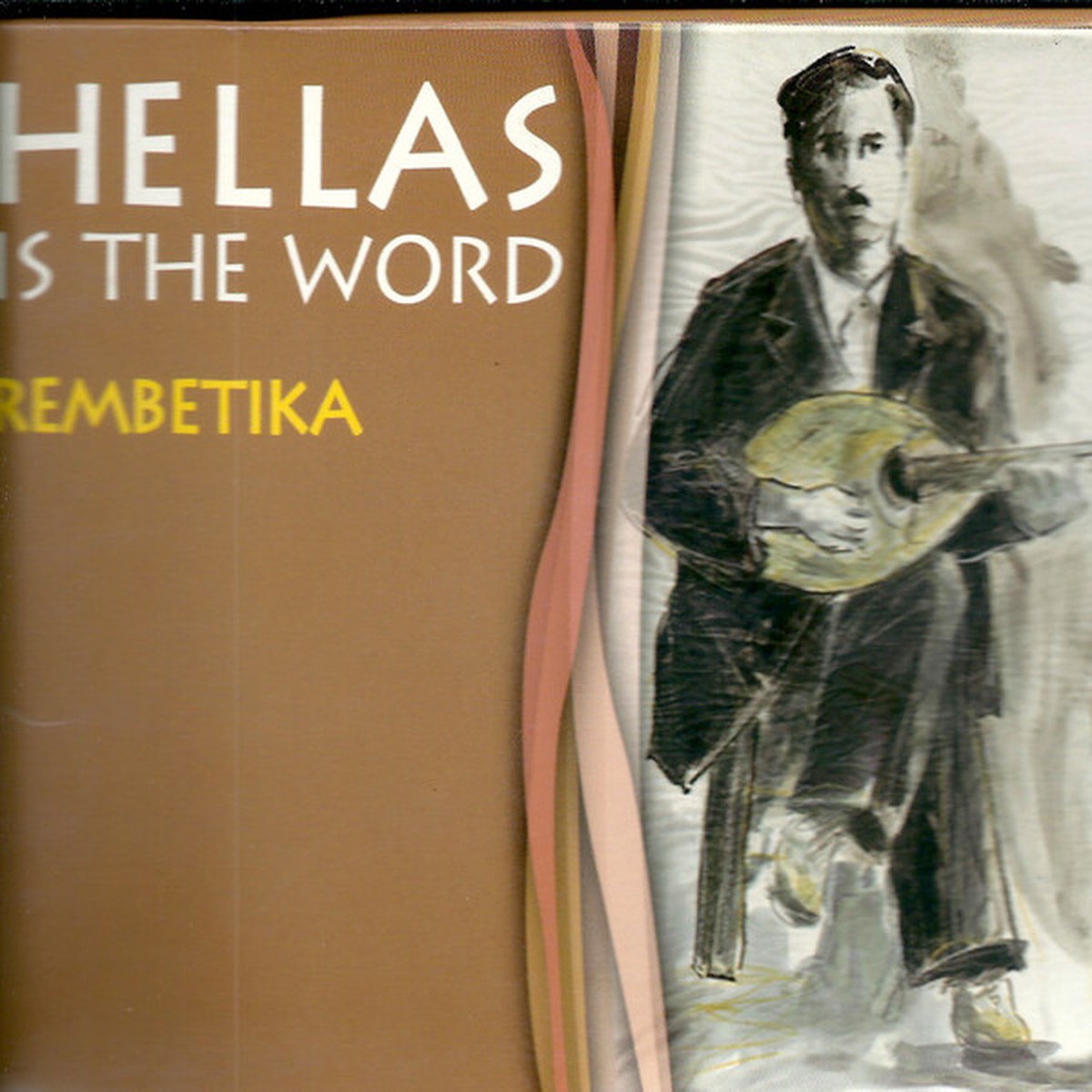 - HELLAS IS THE WORD : REMBETIKA (3CD BOX)