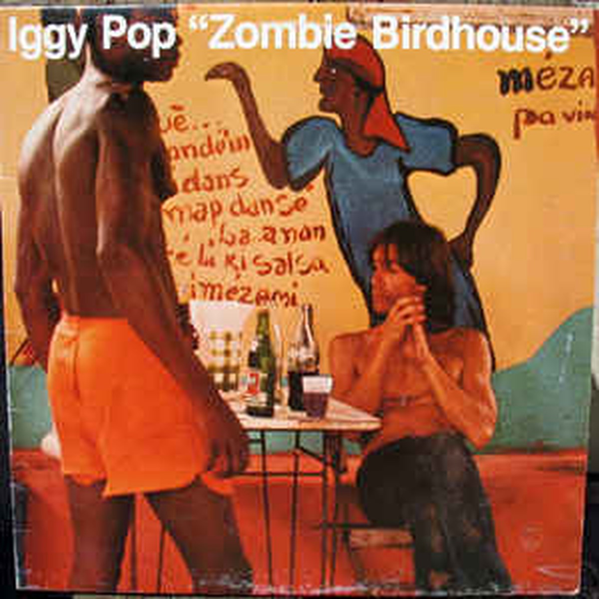 IGGY POP - ZOMBIE BIRDHOUSE (LP VINYL)