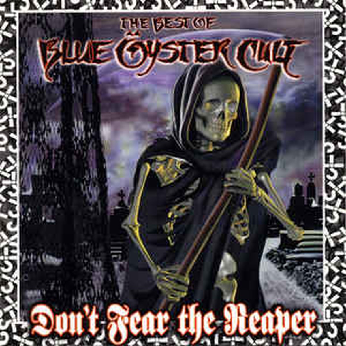 BLUE OYSTER CULT - DONT FEAR THE REAPER: THE BEST OF BLUE OYSTER CULT (CD)